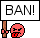 :ban: