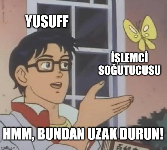 yusuf_işlemci soğutucusu.jpe